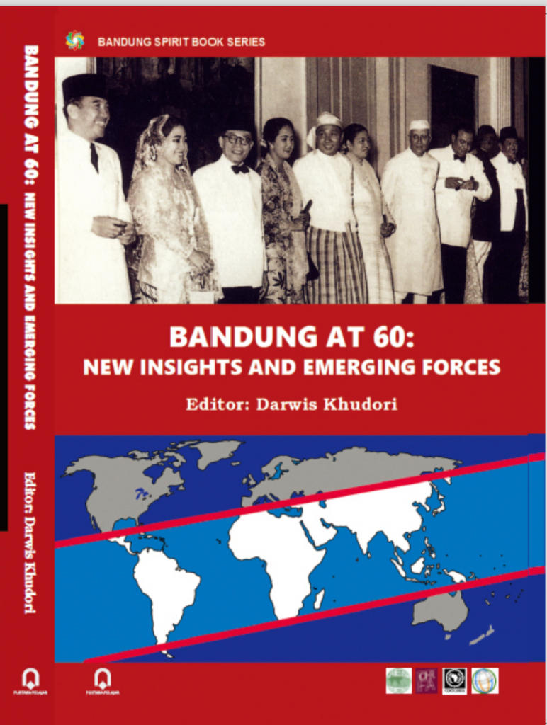 Bandung at 60: New Insights and Emerging Forces